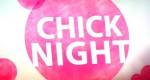 ChickNight